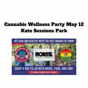 Cannabis Wellness Party May 12 Kate Sessions Park
