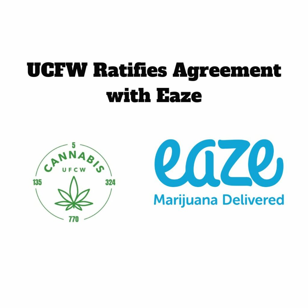 Newsletter UCFW Ratifies Agreement with Eaze