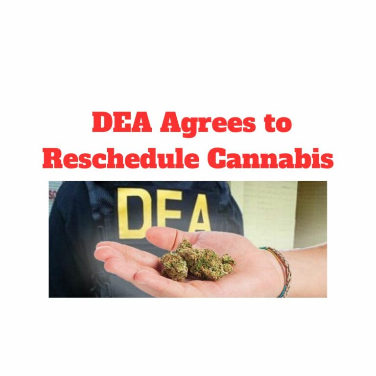 DEA Agrees to Reschedule Cannabis