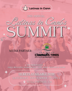 Latinas in Cannabis Hosts 2nd Annual Summit for Latina Cannabis Professionals and Enthusiasts