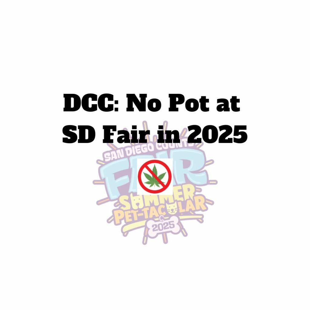 DCC: No Pot at 2025 San Diego Fair