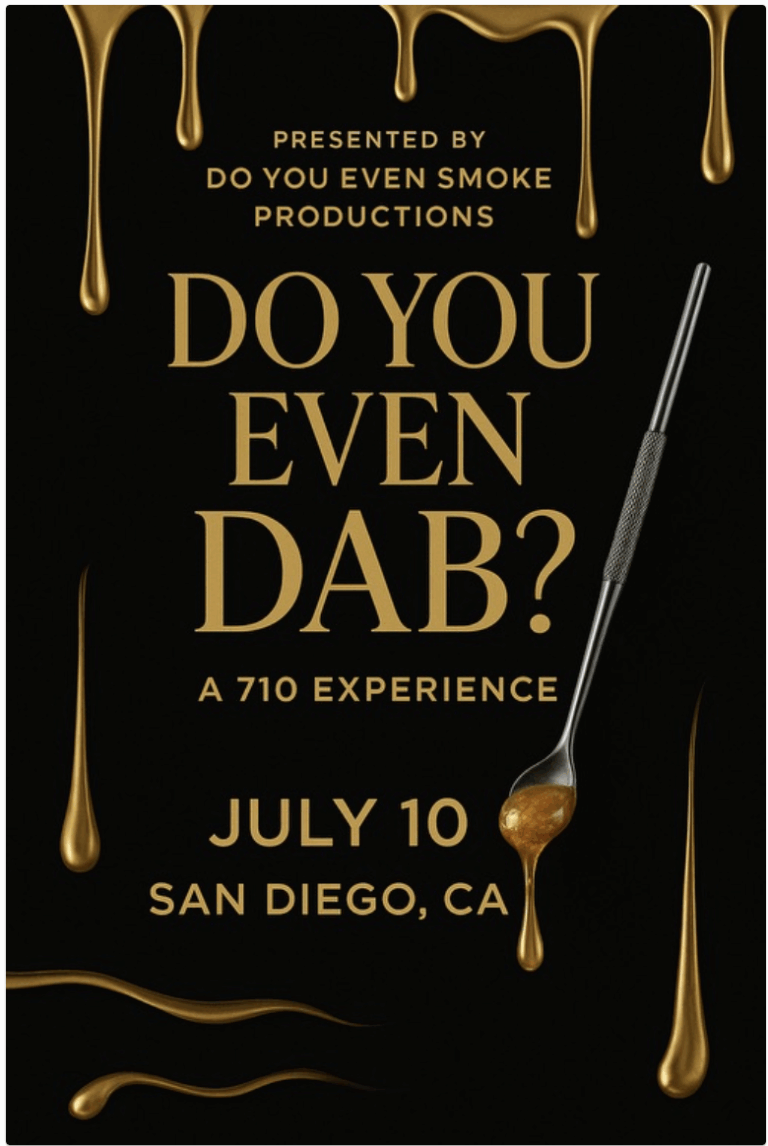 Do You Even Dab- A 710 Experience